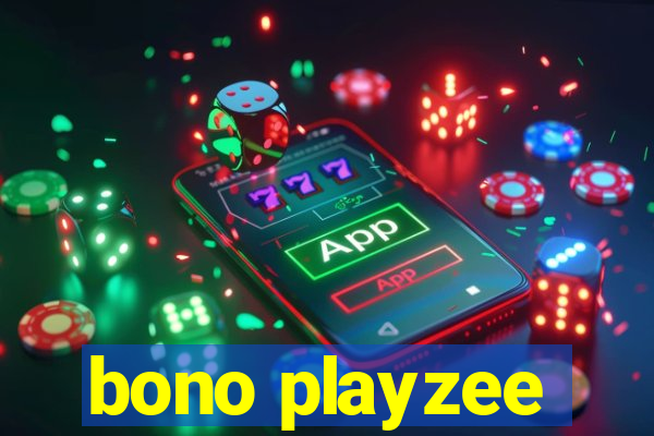 bono playzee